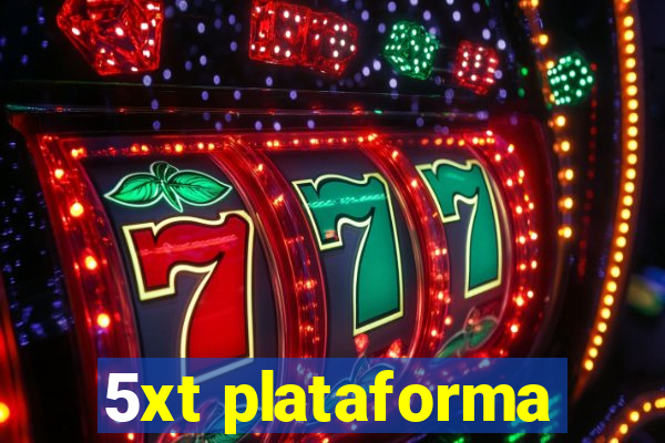 5xt plataforma